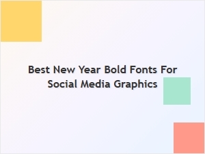 Bold Fonts for Festive Social Graphics