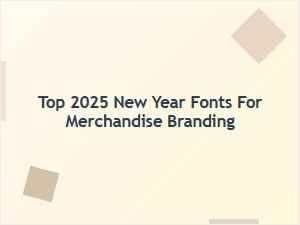 Top New Year Fonts for Merchandise Branding
