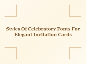 Elegant Invitation Styles with Script Fonts