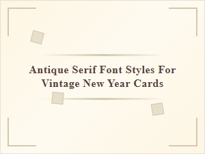 Crafting Vintage New Year Cards with Antique Serifs