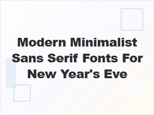 New Year's Eve Typography with Modern Minimalist Sans-Serifs